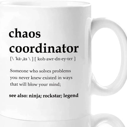 Chaos Coordinator Ceramic Novelty Coffee Mugs