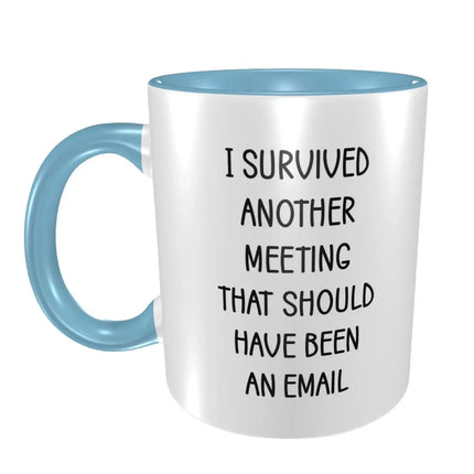 Coffee Mug I Survived Another Meeting Mug - Coffee Mugs - Magic Mugs - Mad Fly Essentials