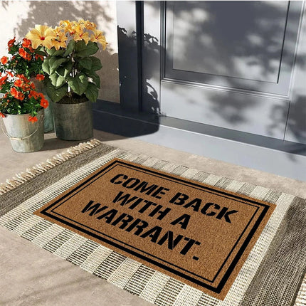 Doormat "Come Back With A Warrant" Entrance Welcome Door Mat - Doormat - CSMY - Mad Fly Essentials