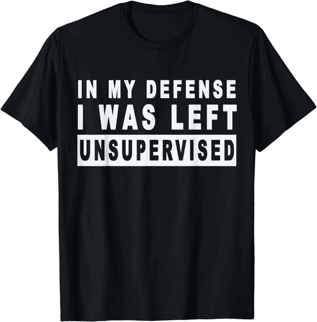 Men Funny in My Defense I Was Left Unsupervised Short Shirt - Shirt - Demlfen - Mad Fly Essentials