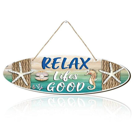 Summer Beach House Relax Life's Good Sign Decor - Mad Fly Essentials
